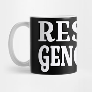 RESIST GENOCIDE - White - Front Mug